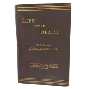 Life After Death John S. Vaughan Vintage Religious Book Dew-A-Digon HC